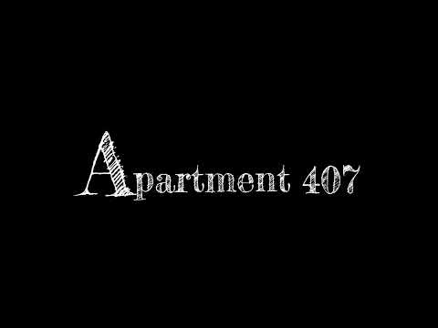 Apartment 407 Video