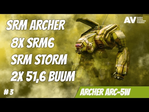 #3 MWO Archer ARC 5W 610dmg srm storm