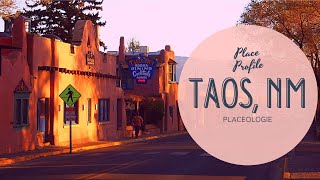 Place Profile: Taos, NM