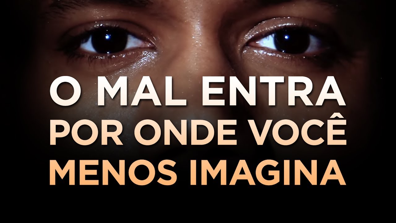 7 PORTAS POR ONDE O MAL ENTRA (VIGIE E ORE) - Pastor Antonio Junior