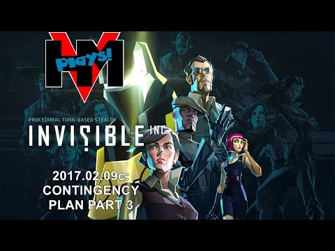 HMV Plays Invisible, Inc - 2017.02.09c - Contingency Plan Part 3