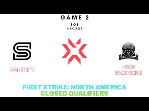 First Strike North America Closed Qualifiers Decider | Serenity vs Moon Raccoons Game 2 (FULL GAME)