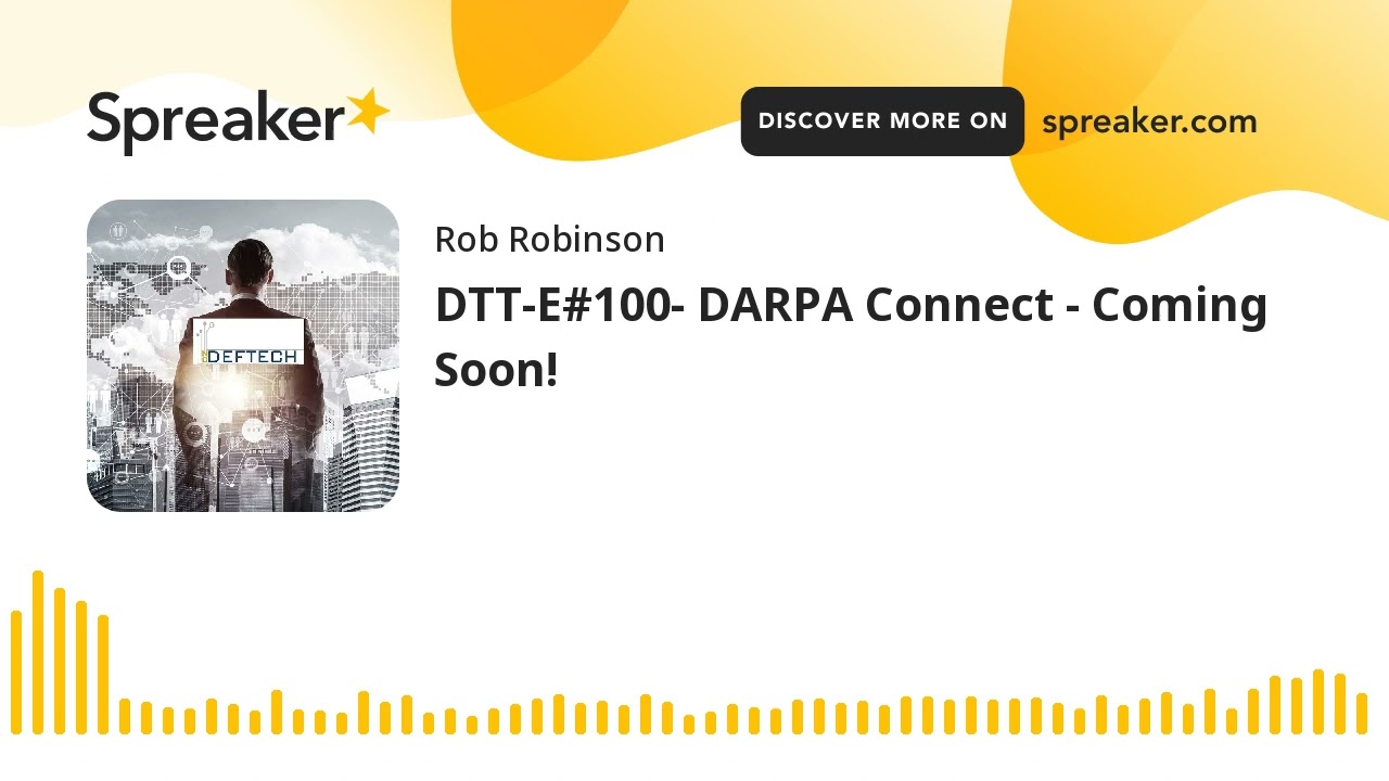 DTT-E#100- DARPA Connect - Coming Soon!