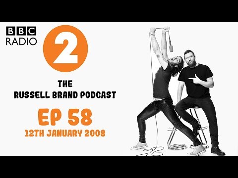 The Russell Brand Show - Radio 2 - 12th Jan 08 - Ep.58