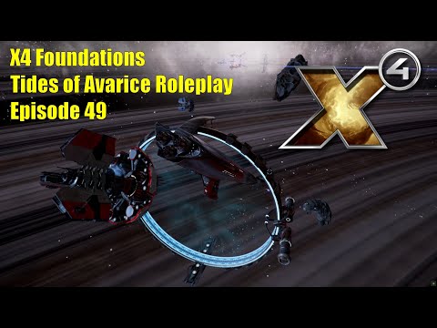 X4: Tides of Avarice Roleplay - Episode 49