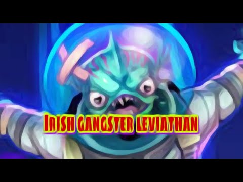 Irish gangster leviathan!