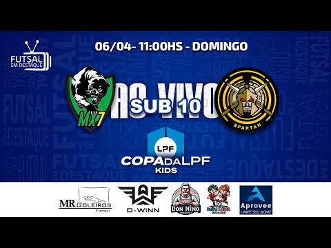 COPA DA LPF KIDS - MX7 X SPARTAK - SUB 10