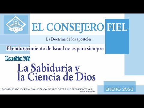 La Sabiduria y la Ciencia de Dios | Escuela Dominical |  Lección 705 | Domingo 30