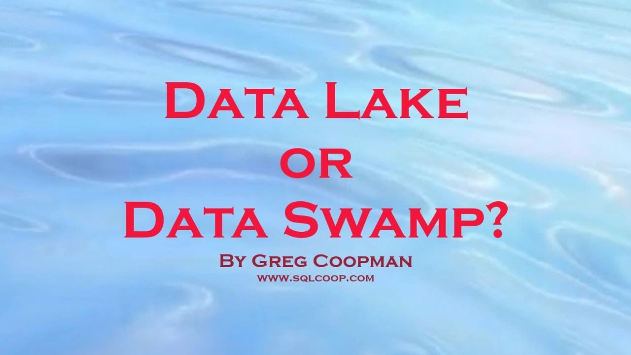 Data Lake or Data Swamp?