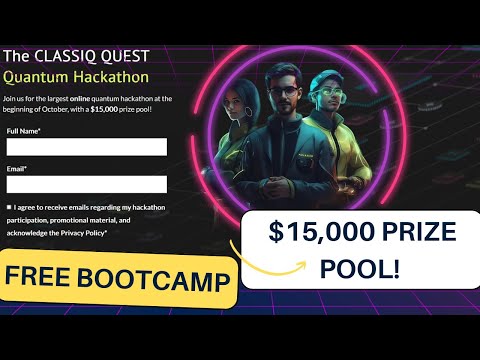 The CLASSIQ QUEST Quantum Hackathon and Bootcamp