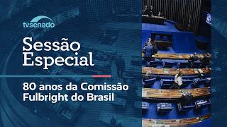 Senado celebra 80 anos da Comissão Fulbright do Brasil – 8/6/26