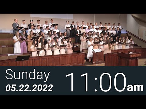 05/22/2022 Sunday 11am - Full Service