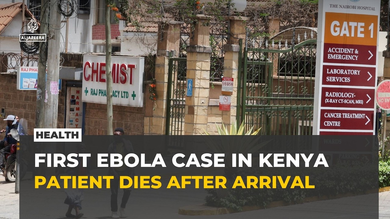 Kenya reports first Ebola case imported from DRC after patient dies in Nairobi