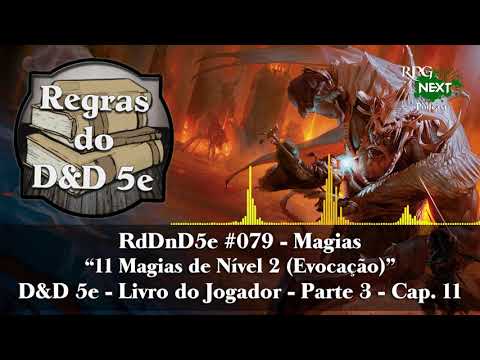 RD&D5e 079: 11 Magias de Nível 2 (Evocação) | Livro do Jogador P3C11