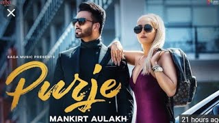 Purje - Mankirt Aulakh Ft. DJ Flow | DJ Goddess | Singga | Sukh Sanghera | New Punjabi Songs 2019