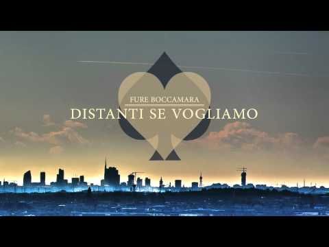 Fure Boccamara - Distanti Se Vogliamo (inedito 2015) #rapitaliano
