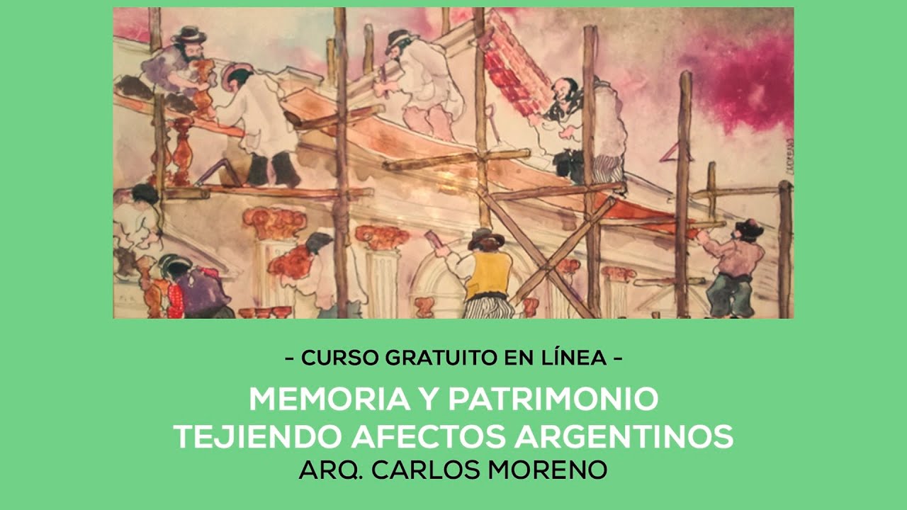 Clase 11 - Etapa 2. Curso: Memoria y Patrimonio - Tejiendo Afectos Argentinos.