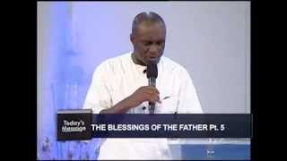 THE FATHER'S BLESSINGS Pt 5 - David Ibiyeomie