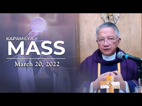 March 20, 2022 | Kapamilya Sunday Mass | Third Sunday of Lent