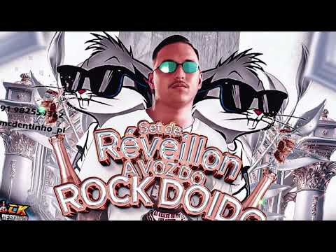 SET DE RÉVEILLON A VOZ DO ROCK DOIDO 2024 - MC DENTINHO  PL