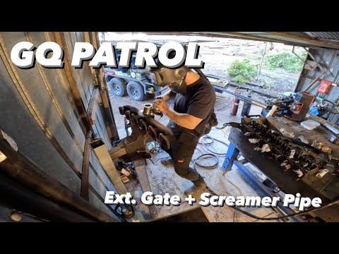 Nissan GQ Patrol - Ext. Gate and Screamer Pipe... Tutorial???