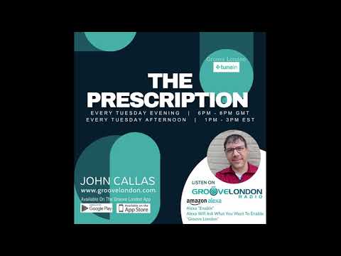John Callas Live on The Prescription (Melodic Progressive House) - 2021.9.28 - Groove London Radio