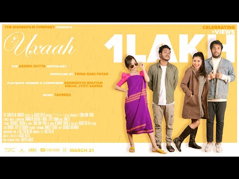 Uxaah - The Film | Sannidhya | Nikhil | Tavreed | Yasashree | Bedabrat | Trina | Dir Aasish | TSFC