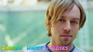 Darren Hayes - Roses (fan video)