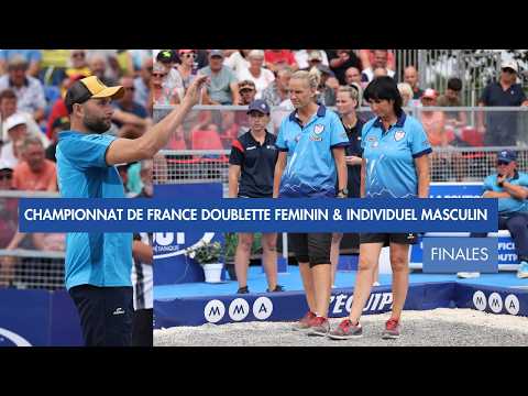 LES FINALES - CHAMPIONNATS DE FRANCE DOUBLETTE FEMININ & INDIVIDUEL MASCULIN