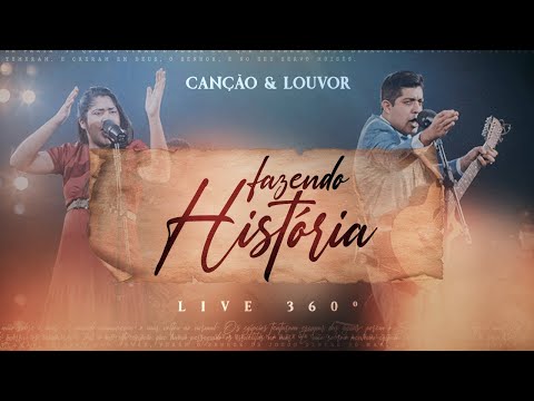 Canção e Louvor  - Fazendo História (Vídeo Oficial)