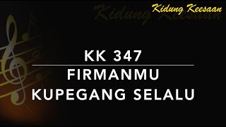 Download lagu KK 347 FirmanMu Kupegang Selalu - Kidung Keesaan mp3 Download lagu KK 347 FirmanMu Kupegang Selalu - Kidung Keesaan mp3