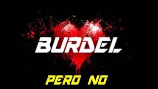 BURDEL -  PERO NO (demo)