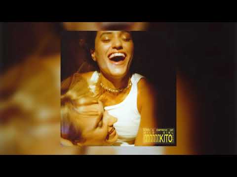 Kito & Empress Of - Wild Girl