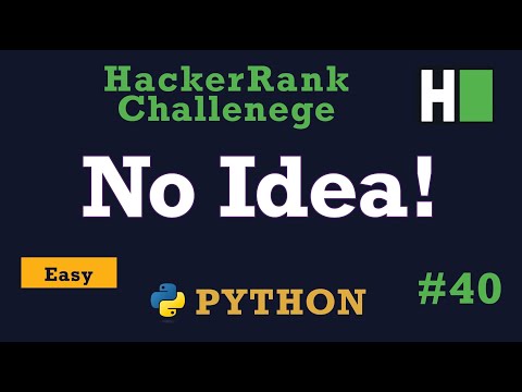 No Idea Hackerrank Solutions Python