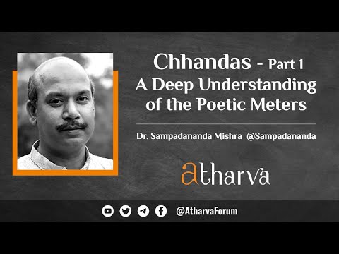 Chhandas / छन्दस्  - Deep Understanding of the Poetic Meters | Dr. Sampadānanda Miśra