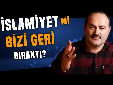 İslamiyet Mi Bizi Gerilettirdi? | Said Şaşmaz