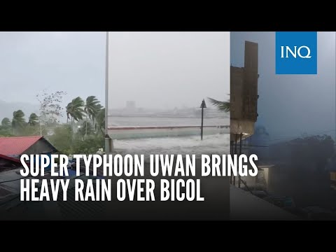 Uwan brings heavy rain over Bicol region as it intensifies into a Super Typhoon
