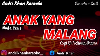 Download lagu KARAOKE LIRIK ' ANAK YANG MALANG ' CIPT H RHOMA IRAMA || NADA CEWEK || ARR #ANDRI KHAN mp3 Download lagu KARAOKE LIRIK ' ANAK YANG MALANG ' CIPT H RHOMA IRAMA || NADA CEWEK || ARR #ANDRI KHAN mp3