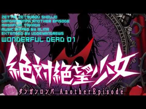 Danganronpa Another Episode Soundtrack - Wonderful Dead 01