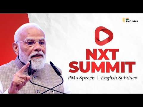 PM Modi delivers his address at the NXT Summit | English Subtitles
