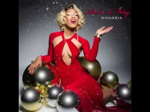 Ain't No Way (CHRISTMAS SINGLE) I Dondria Nicole (@Dondria)