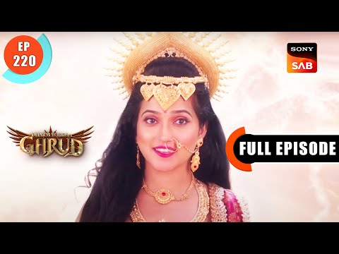 Maa Sidhidharti Ki Katha Hui Shuru - Dharma Yoddha Garud - Full Episode - EP 220 - 24 Nov 2022