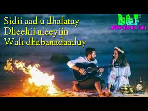MAXAMED NUUR GIRIIG || HEESTA DHAAYAHA UROON ||WITH LYRICS 2020