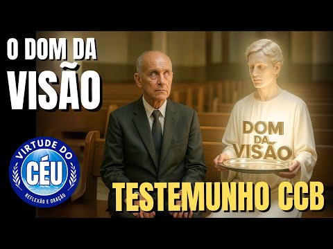 🙏TESTEMUNHO CCB: O DOM DA VISÃO  #ccb #testemunhosccb  #testemunhoccb #ccbtestemunho