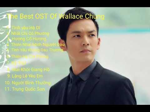Những Bài Nhạc Phim Hay Của Chung Hán Lương/ 钟 汉 良 OST / The Best OST Of Wallace Chung.