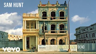 Sam Hunt - Downtown's Dead