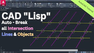 Automatically Break Intersection Lines & Objects with CAD Lisp
