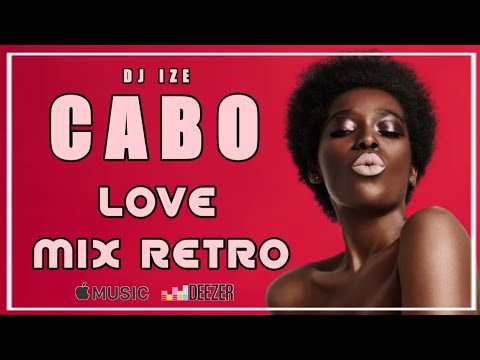 DJ IZE - CABO LOVE RETRO MIX 2022 VOL2