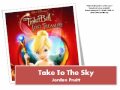 Take To The Sky - Jordan Pruitt from Tinker Bell and ...
