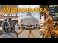 The Sacred City Of Anuradhapura SRI LANKA SERIES